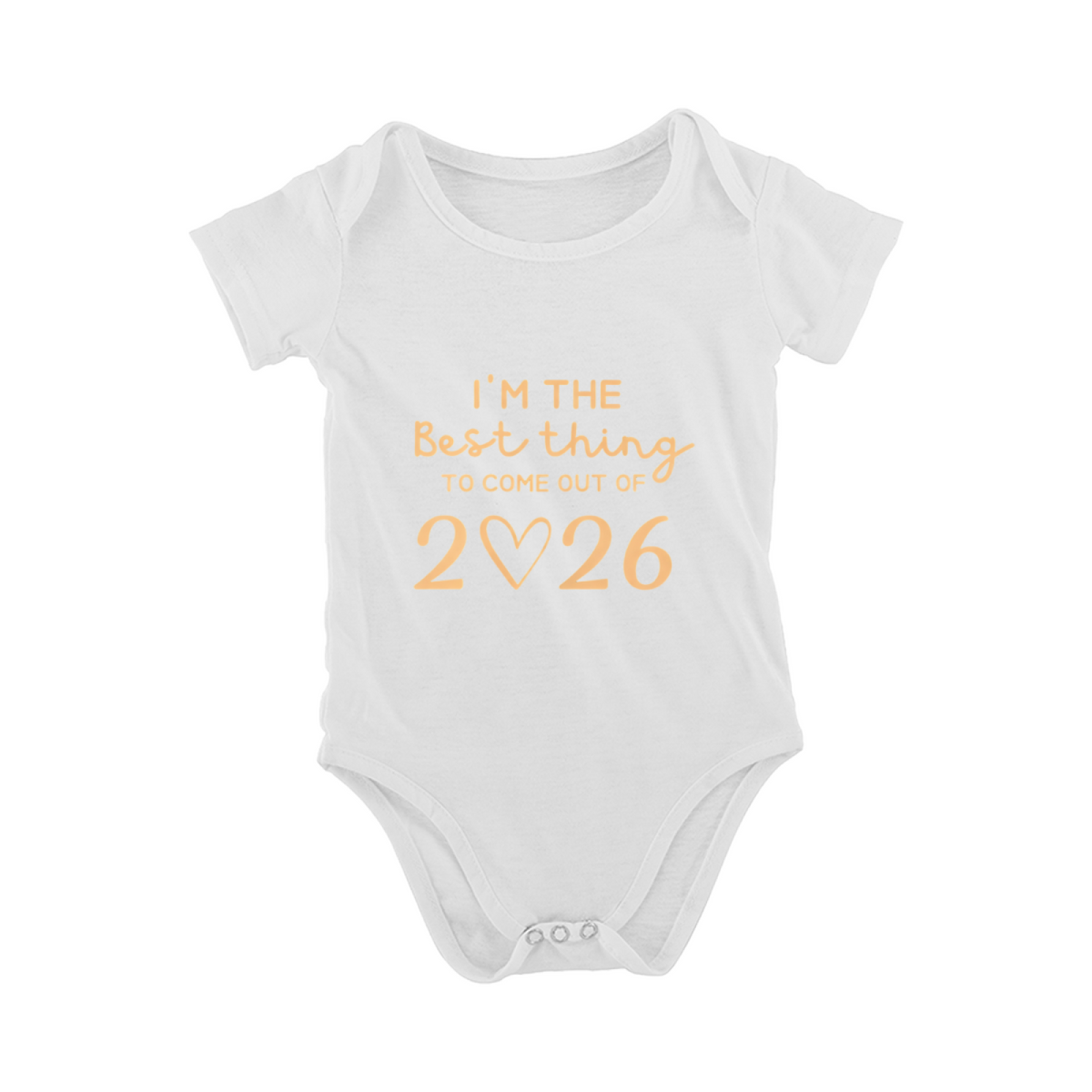 I¡¯m The Best Thing To Come Out Of 2026 Newborn Keepsake Bodysuit