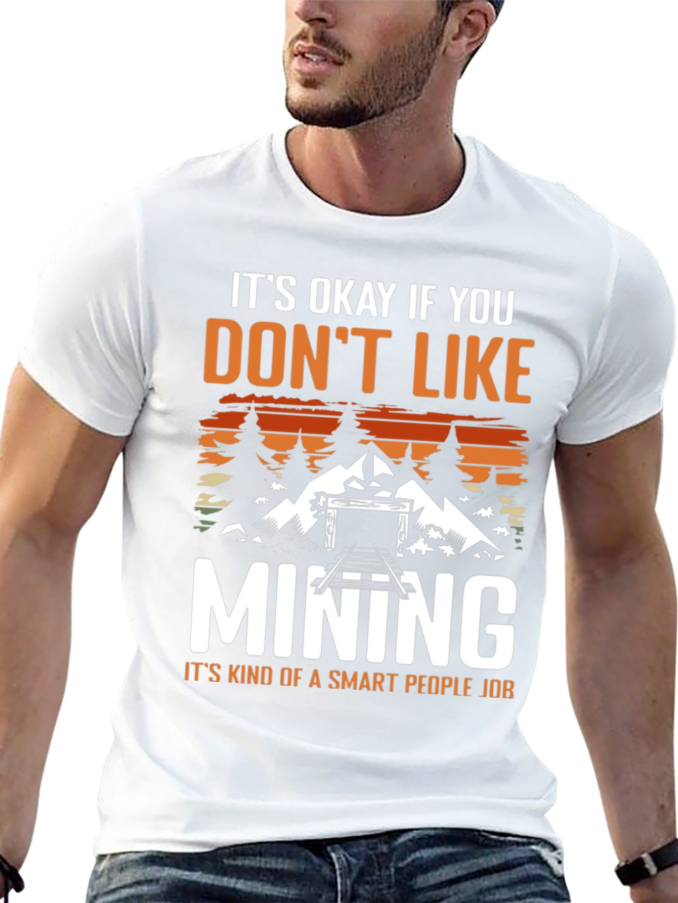 Its Okay If You Dont Like Mining T-Shirt