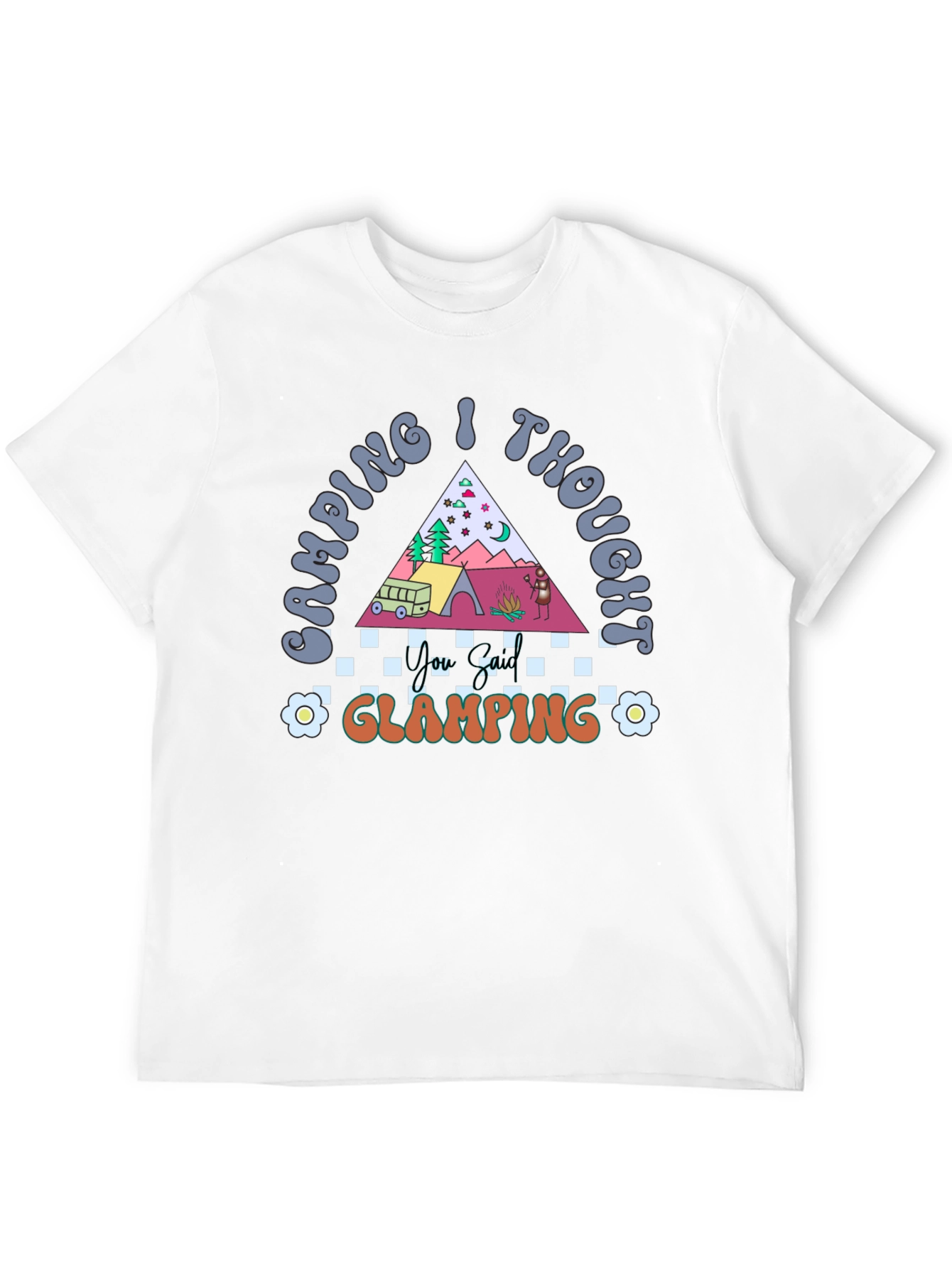 Camping I Thought Glamping Black Graphic T-Shirt