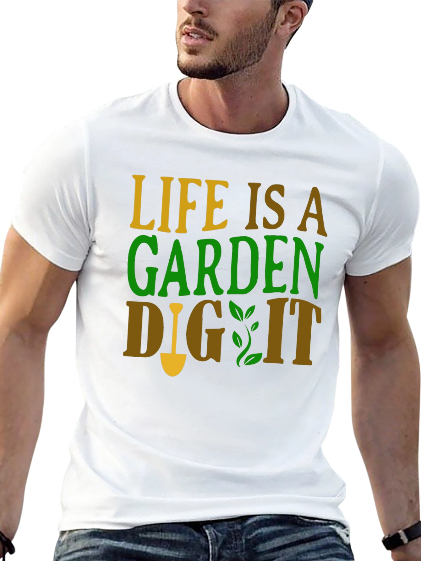 Life is a Garden - Gardening T-Shirt