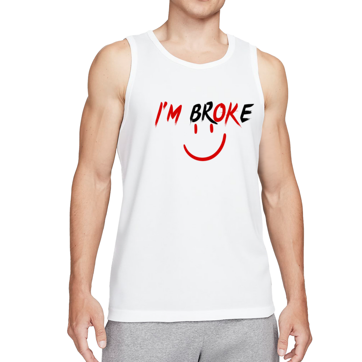 I¡¯m Broke Sad Happy Smile Funny Self-Deprecating Vest