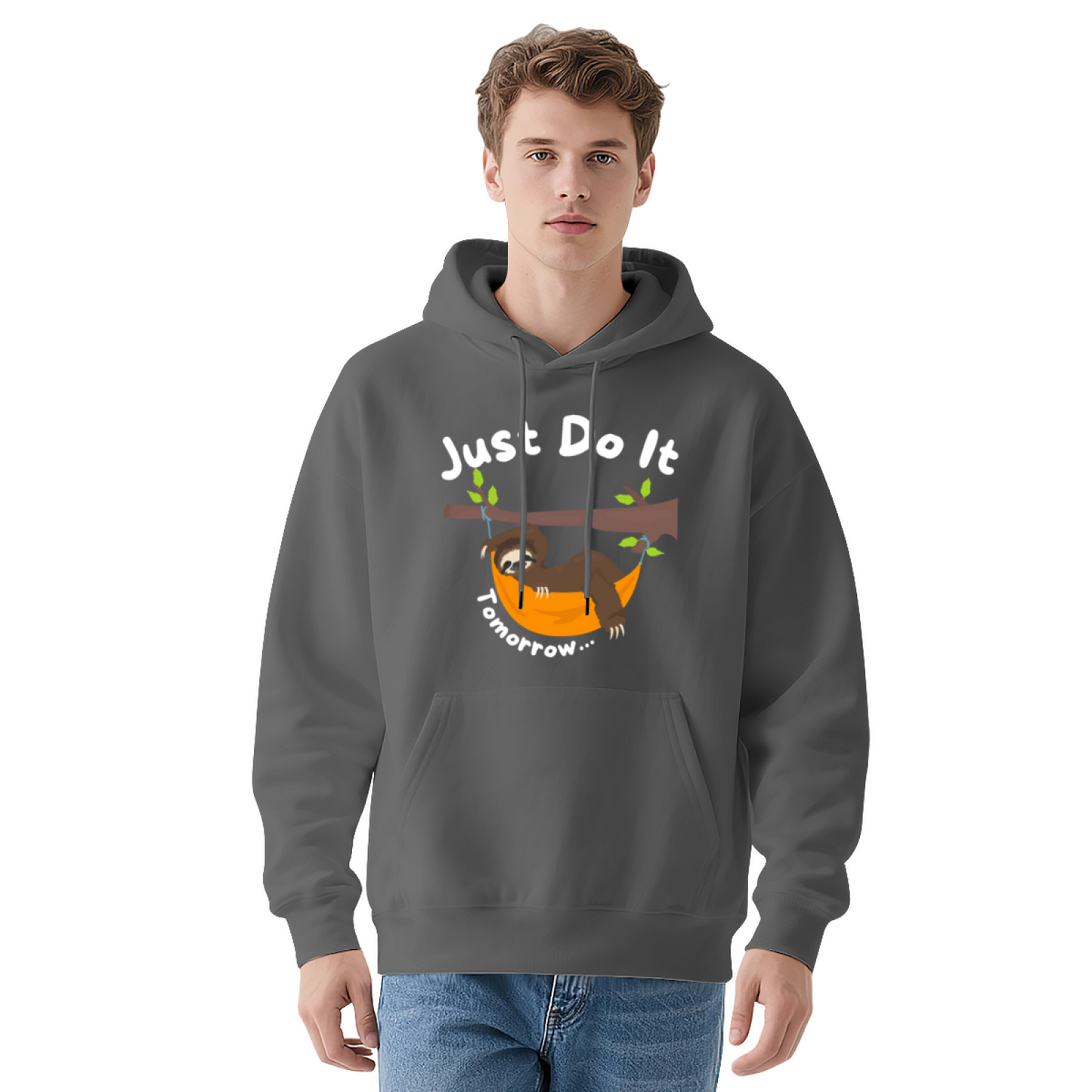 Just Do It Tomorrow Sloth Funny Lazy Comfort Hoodie, Unisex Humorous Top