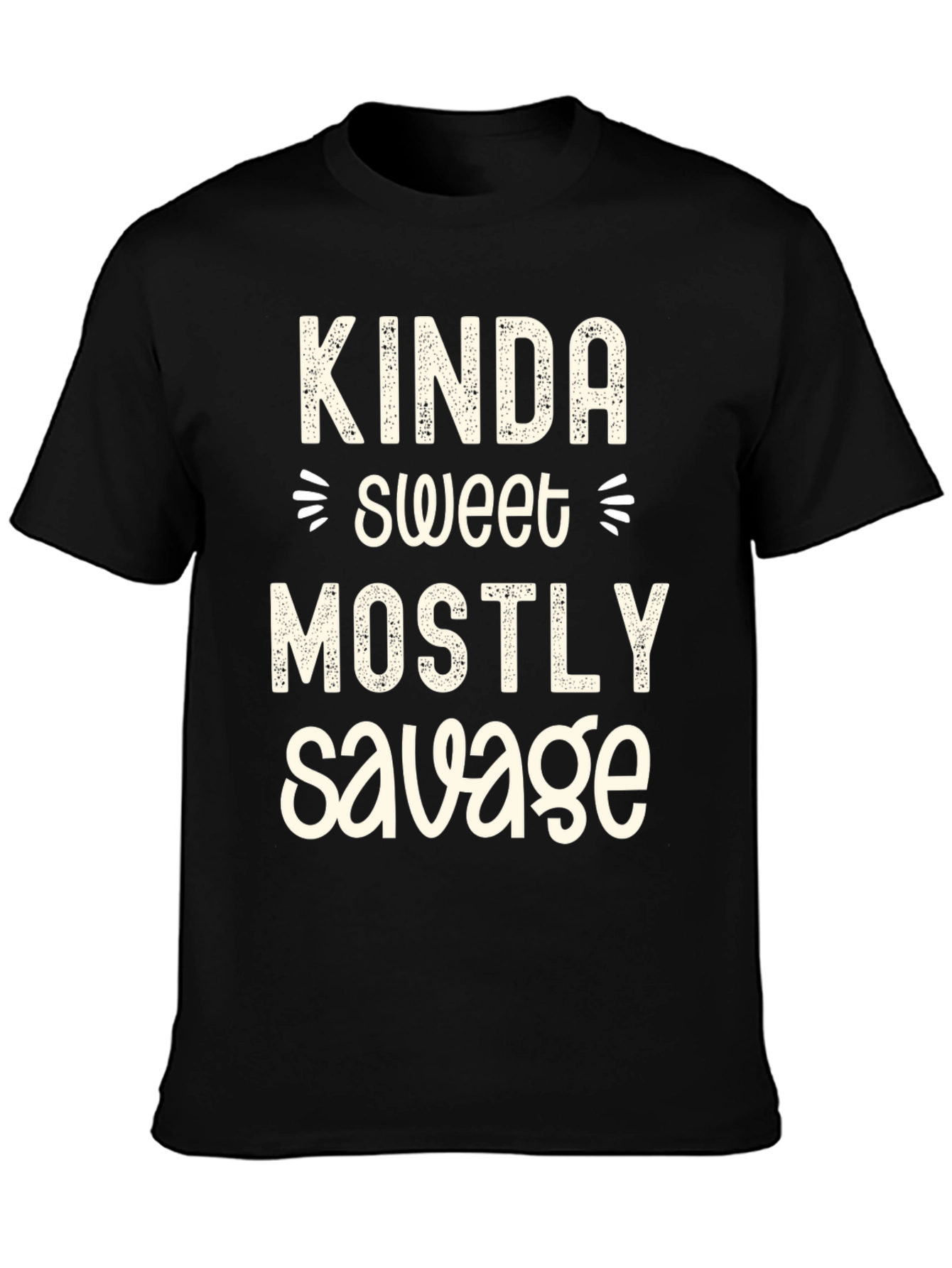 Kinda Sweet Mostly Savage Graphic Tee