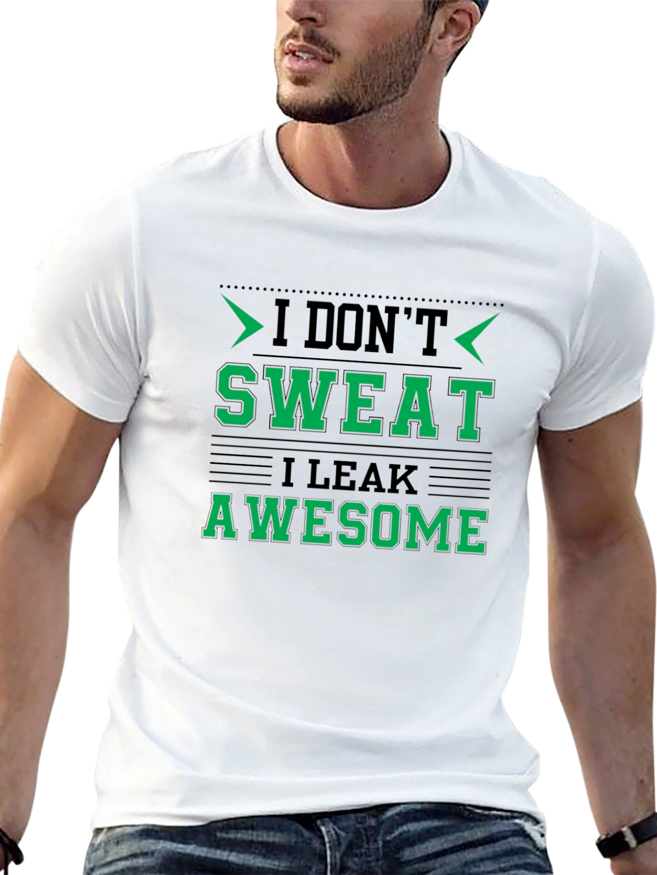 I Dont Sweat I Leak Awesome Black T-Shirt