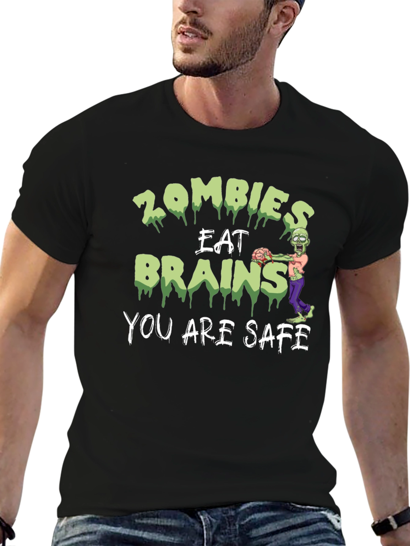 Zombies Eat Brains Graphic T-Shirt - You Are Safe