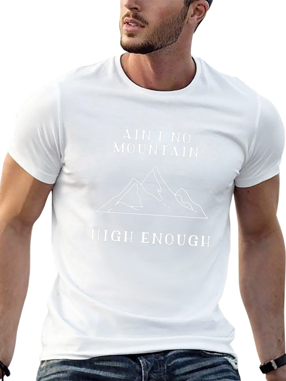 Aint No Mountain High Enough T-Shirt