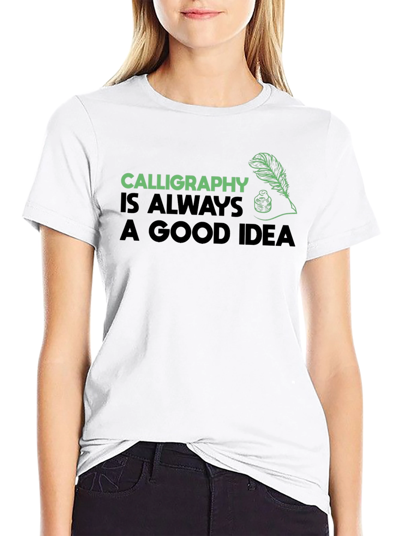 Calligraphy Always a Good Idea Black T-Shirt