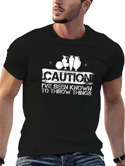 Caution Throw Things T-Shirt Pottery Hobby