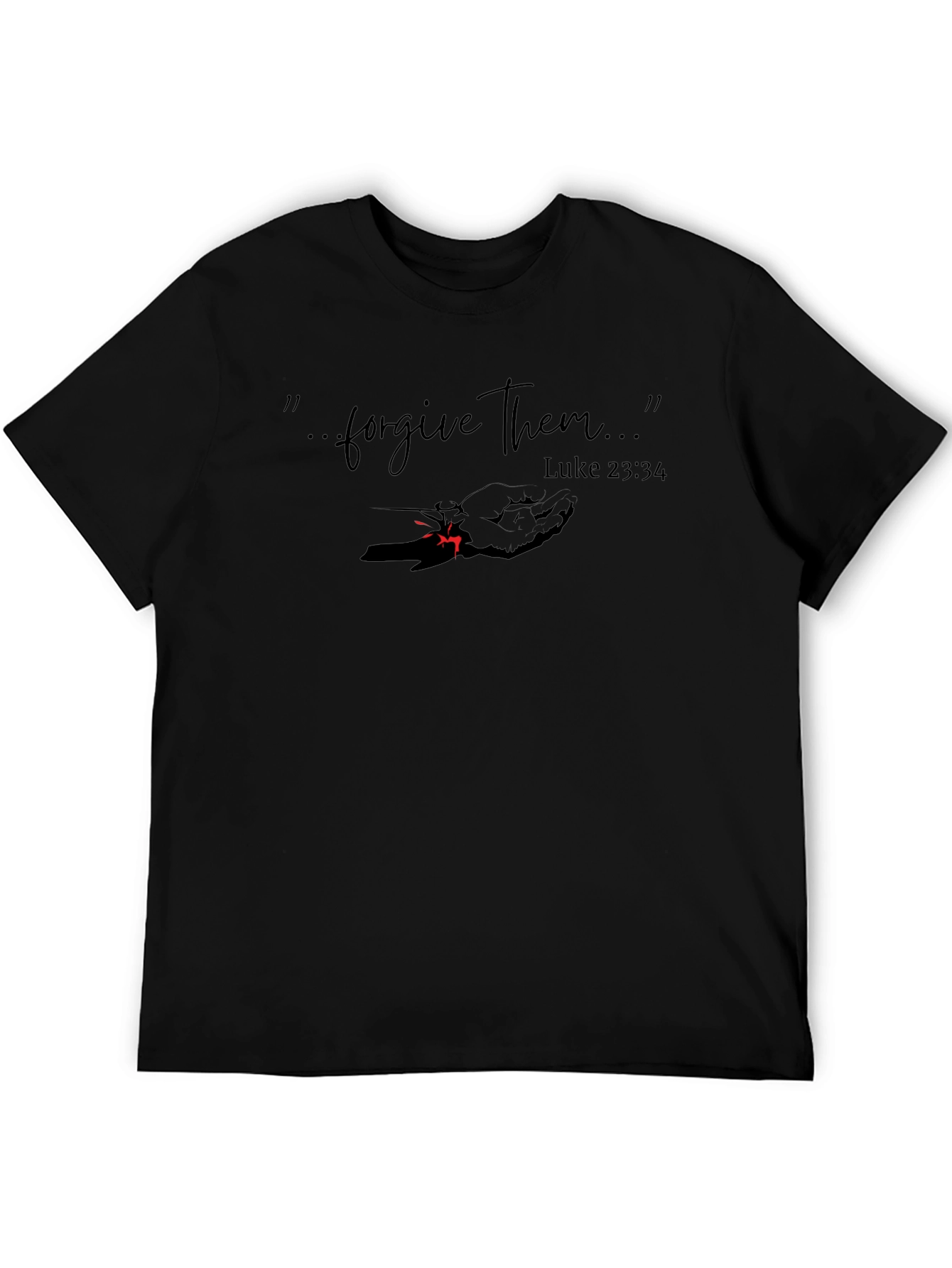 Forgive Them Luke 23:34 Graphic T-Shirt