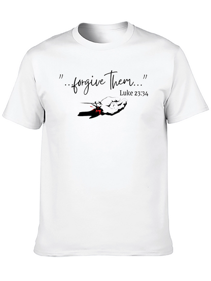 Forgive Them Luke 23:34 Graphic T-Shirt