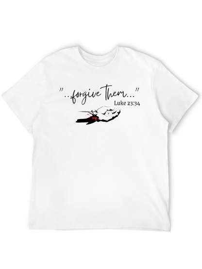 Forgive Them Luke 23:34 Graphic T-Shirt