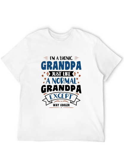 Bionic Grandpa T-Shirt - Way Cooler Grandfather Tee