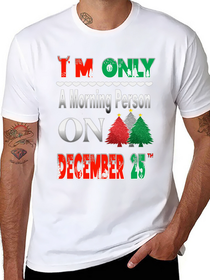 Christmas Morning Person T-Shirt Festive Holiday Tee