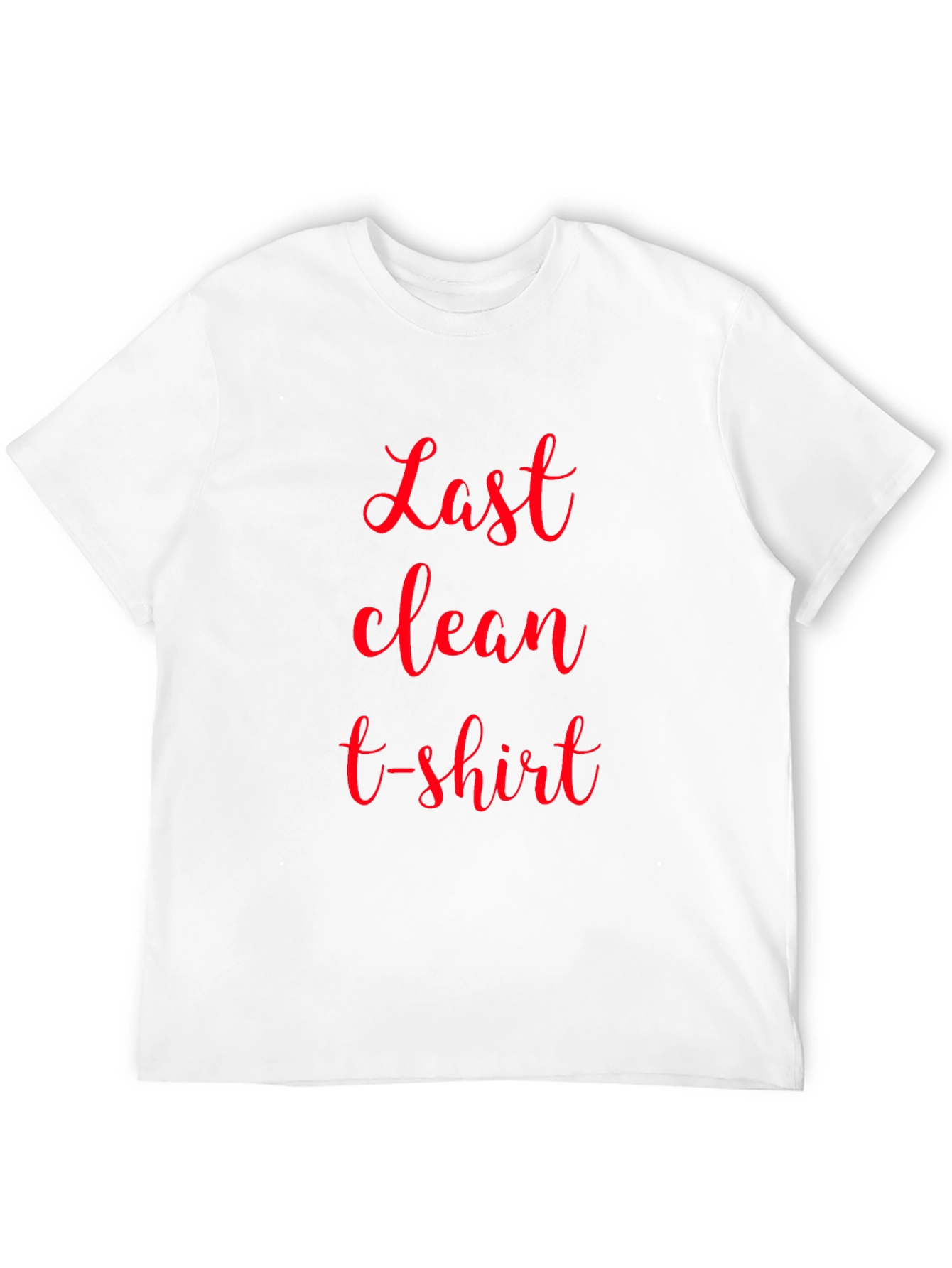 Last Clean T-Shirt - Novelty Graphic Tee