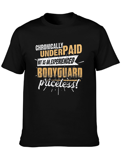 Chronically Underpaid Bodyguard T-Shirt