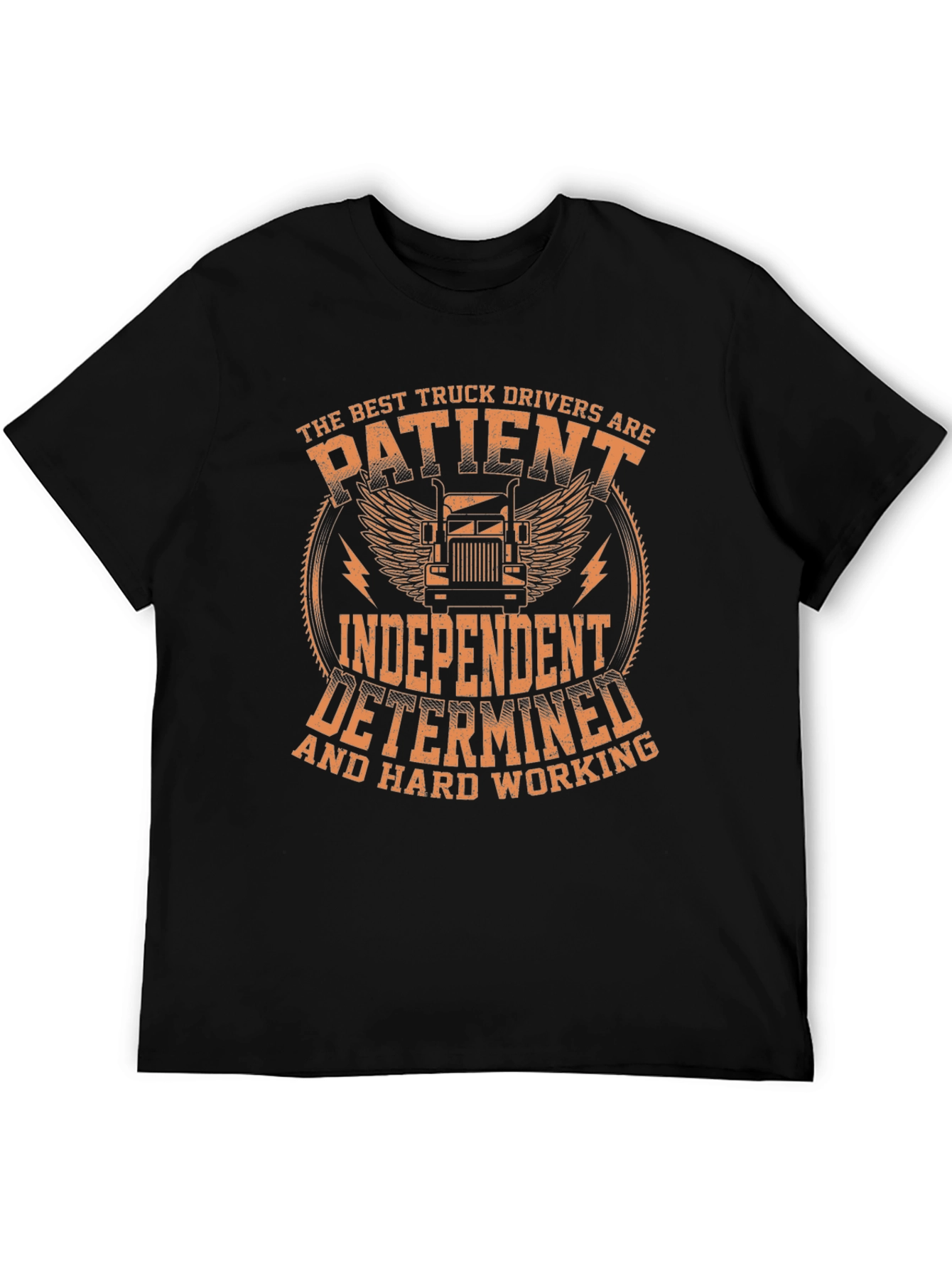 Truck Driver Black T-Shirt: Patient Independent Determined