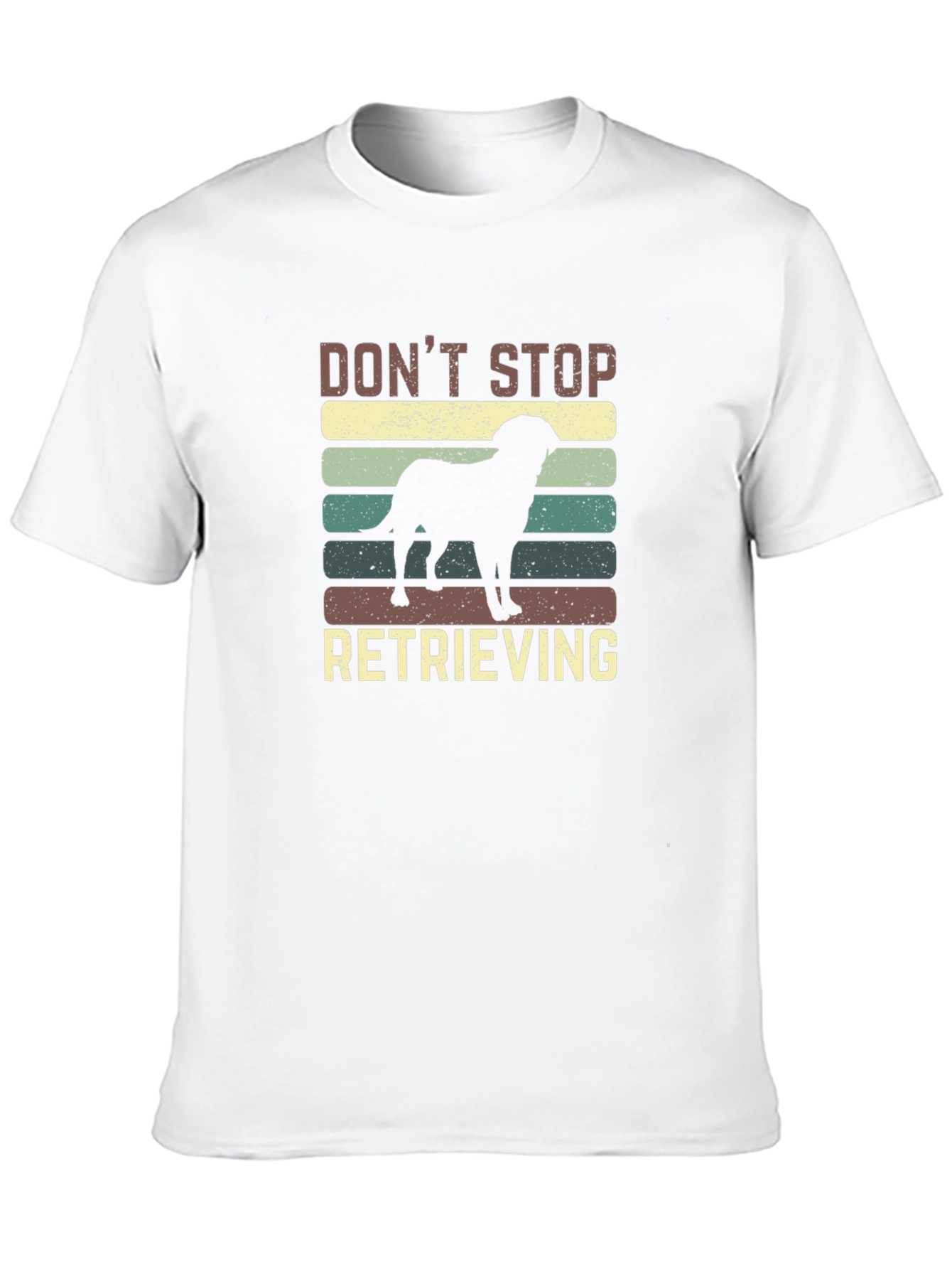 Dont Stop Retrieving Dog T-Shirt