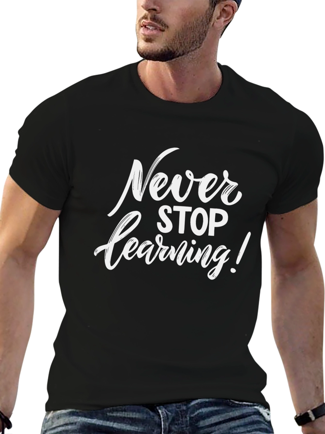 Never Stop Learning T-Shirt - Inspirational Quote Tee
