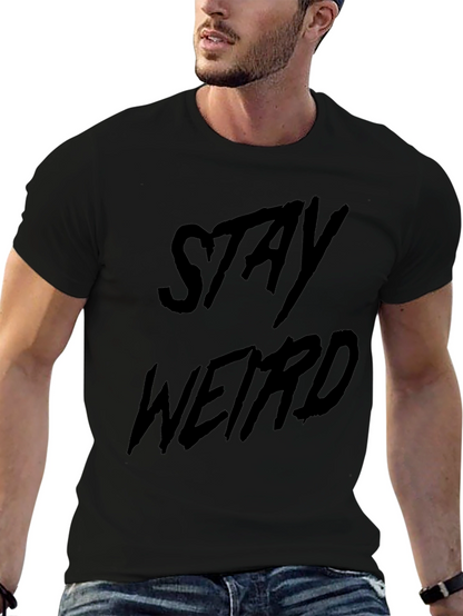 Stay Weird Black Graphic T-Shirt