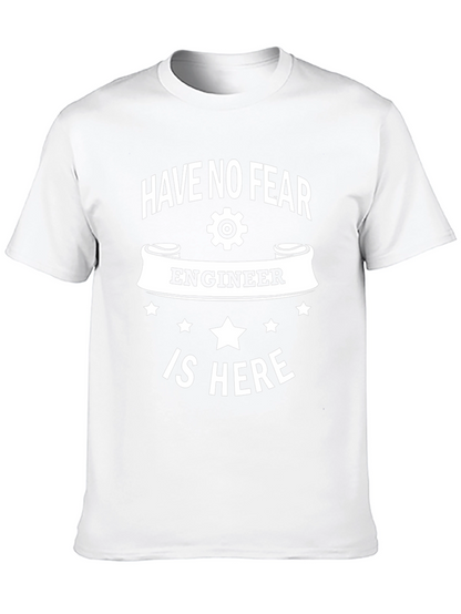 Have No Fear Engineer T-Shirt