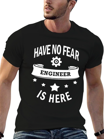 Have No Fear Engineer T-Shirt