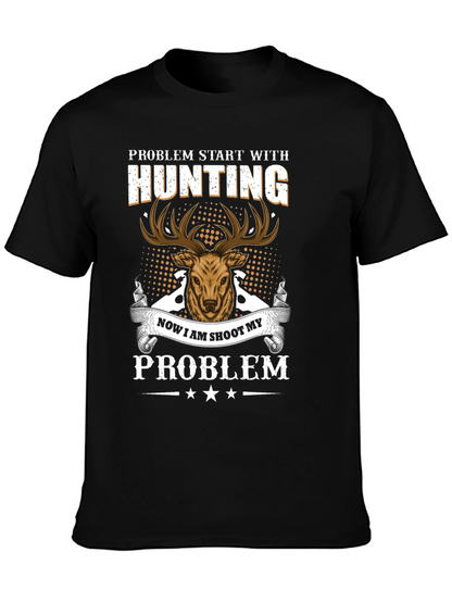 Hunting Problem T-Shirt - Deer Graphic Tee