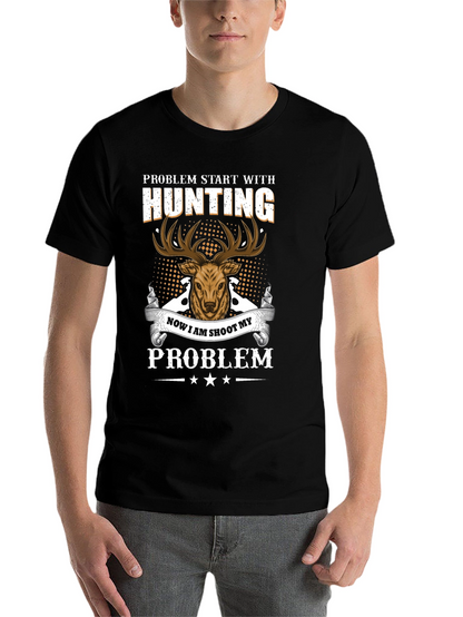 Hunting Problem T-Shirt - Deer Graphic Tee