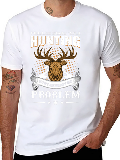 Hunting Problem T-Shirt - Deer Graphic Tee