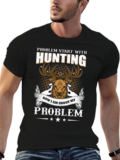 Hunting Problem T-Shirt - Deer Graphic Tee