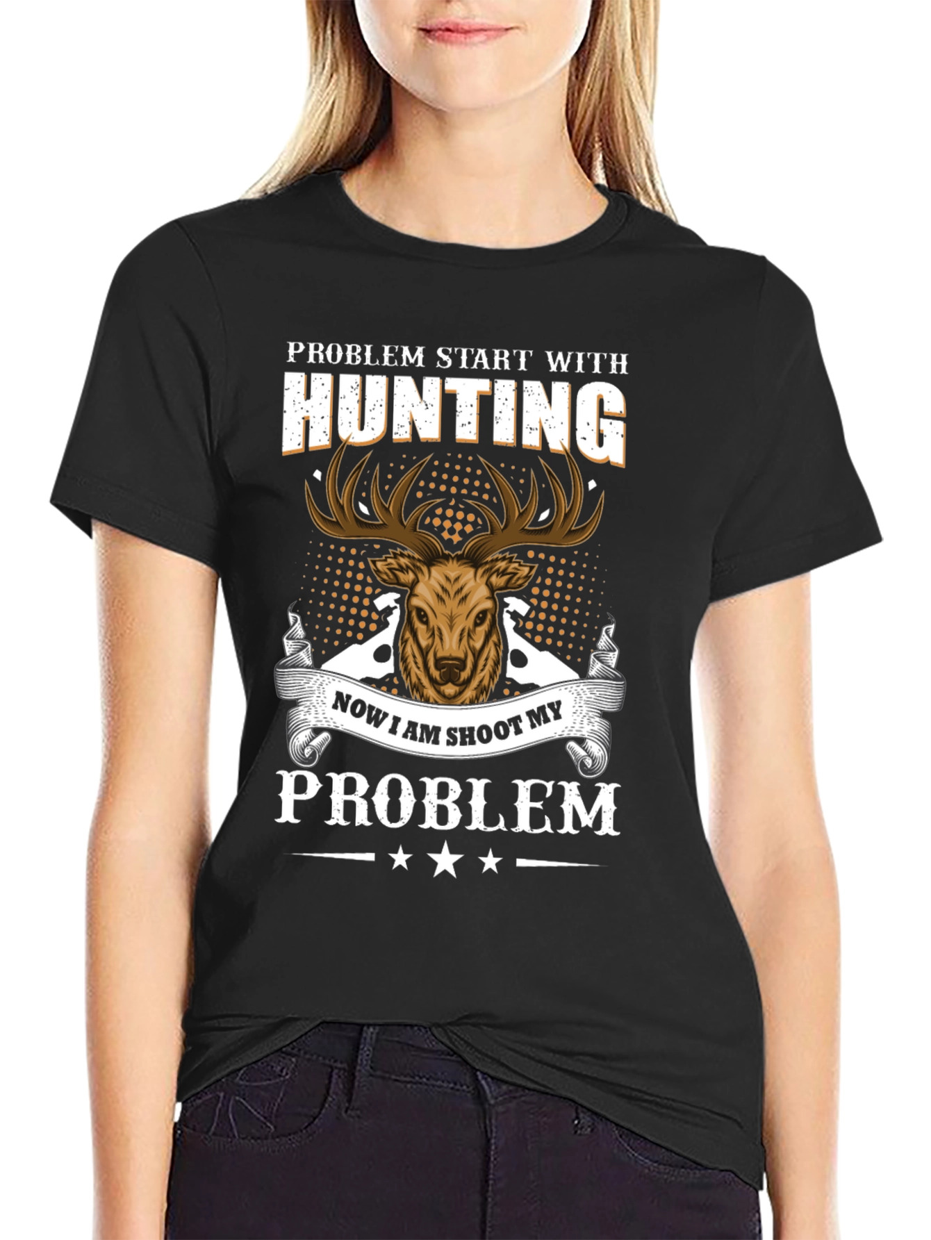 Hunting Problem T-Shirt - Deer Graphic Tee