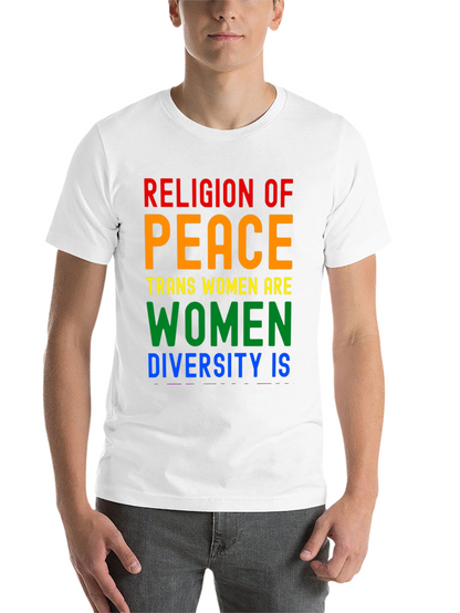 Religion of Peace Trans Women Are Women T-Shirt