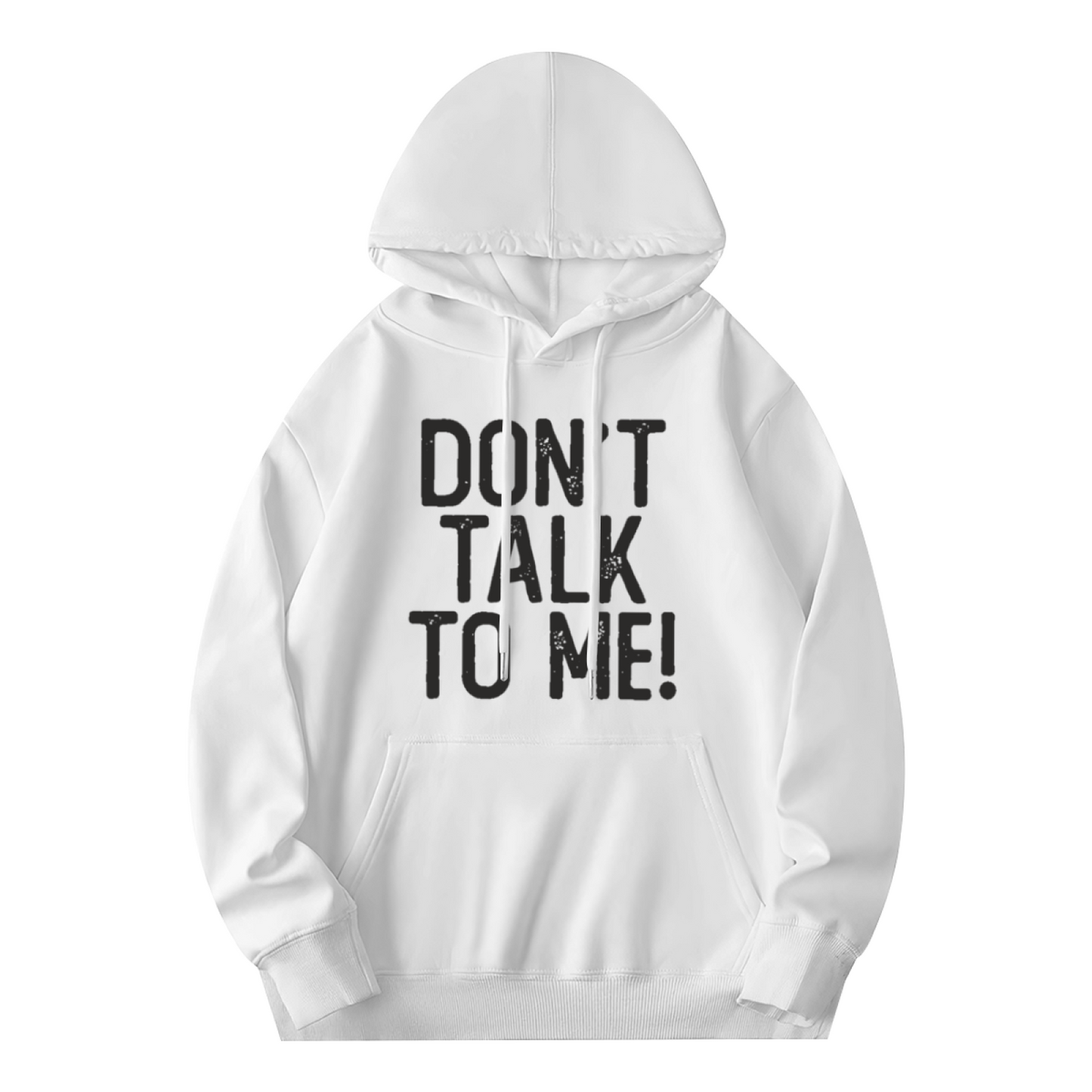 Don¡¯t Talk To Me Slogan Casual White Hoodie, Comfort Lounge Wear