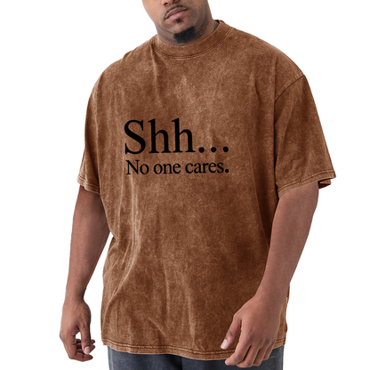 Shh... No One Cares Black Minimal Text