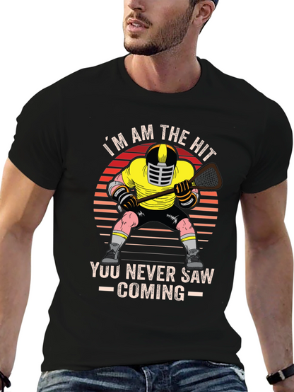 Im the Hit You Never Saw Coming T-Shirt