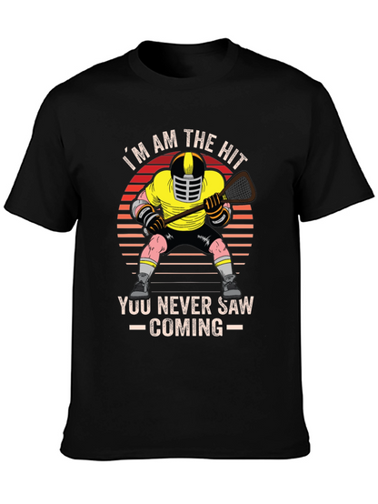Im the Hit You Never Saw Coming T-Shirt