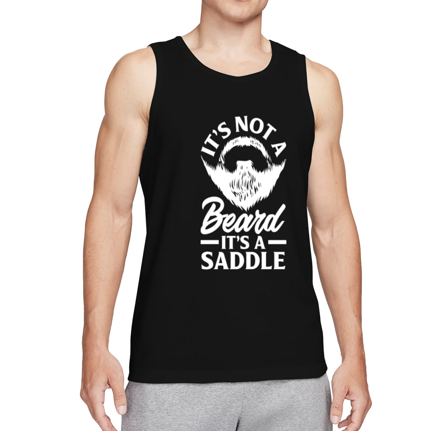 It¡¯s Not A Beard It¡¯s A Saddle Funny Bearded Guy Men Sleeveless Tank