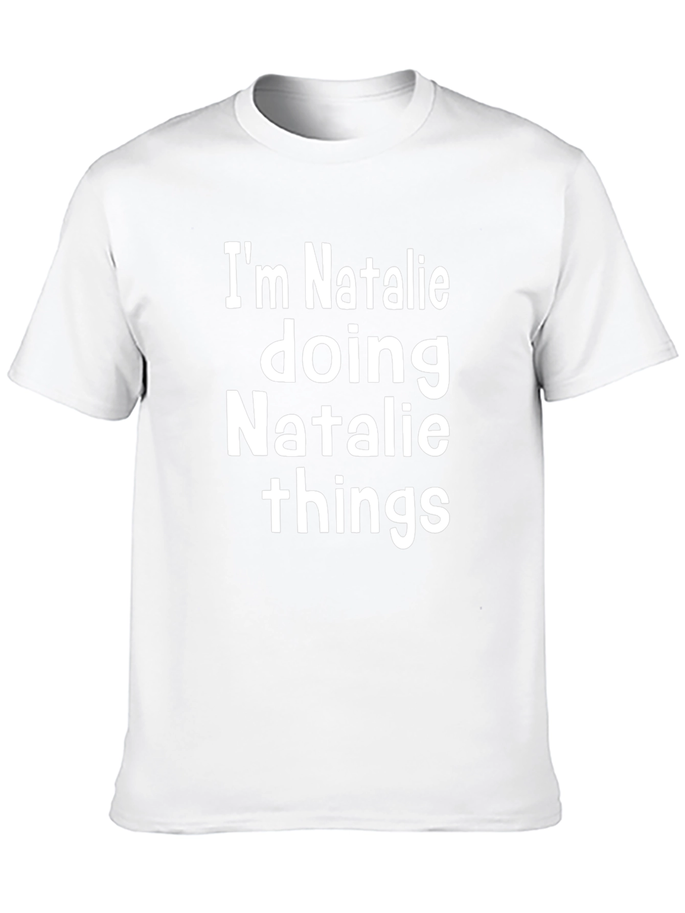 Im Natalie Doing Natalie Things Black T-Shirt