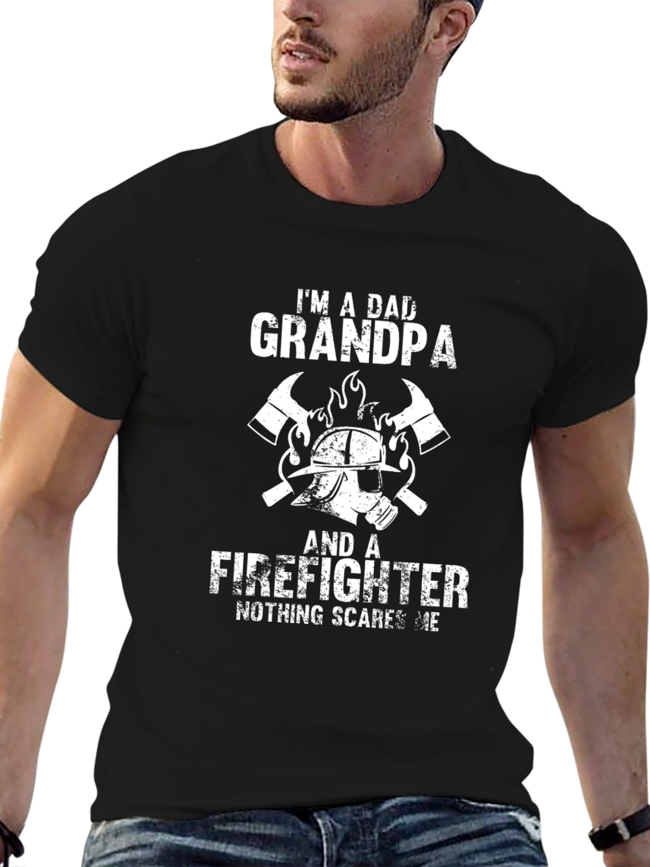 Dad Grandpa Firefighter T-Shirt - Nothing Scares Me