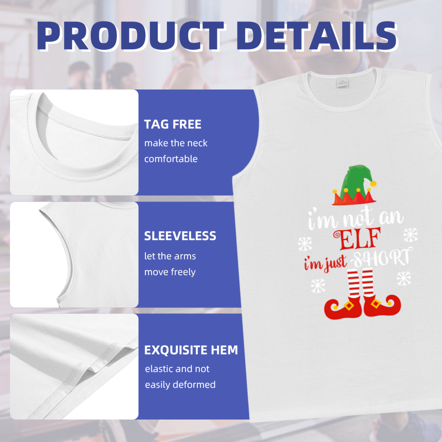 I¡¯m Not An Elf I¡¯m Just Short Funny Christmas Humor Sleeveless Top