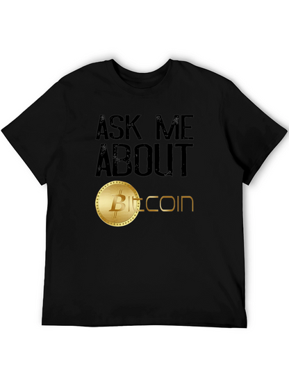 Ask Me About Bitcoin T-Shirt - Crypto Enthusiast