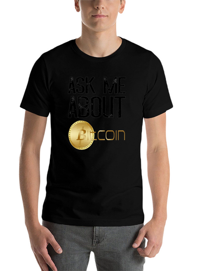Ask Me About Bitcoin T-Shirt - Crypto Enthusiast