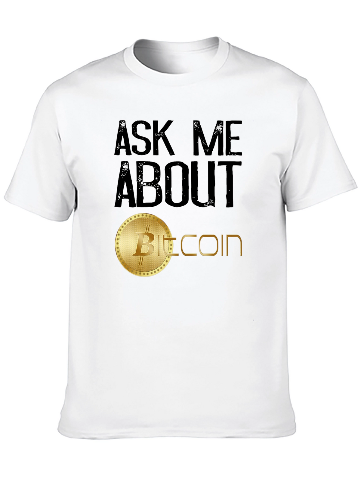 Ask Me About Bitcoin T-Shirt - Crypto Enthusiast
