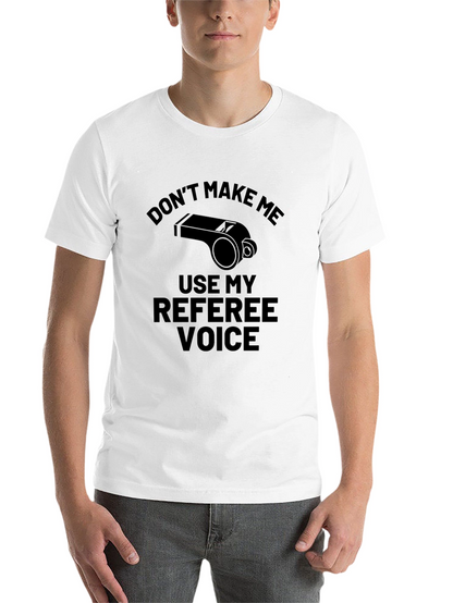 Referee Voice T-Shirt: Funny Sports Fan Tee