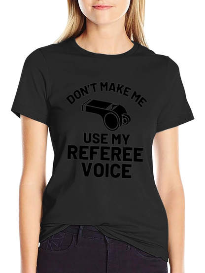 Referee Voice T-Shirt: Funny Sports Fan Tee