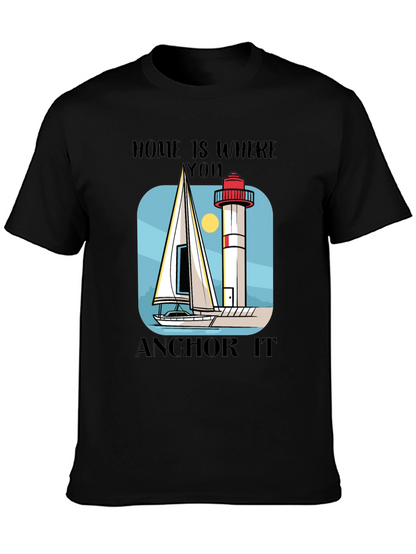 Home Is Where You Anchor It T-Shirt