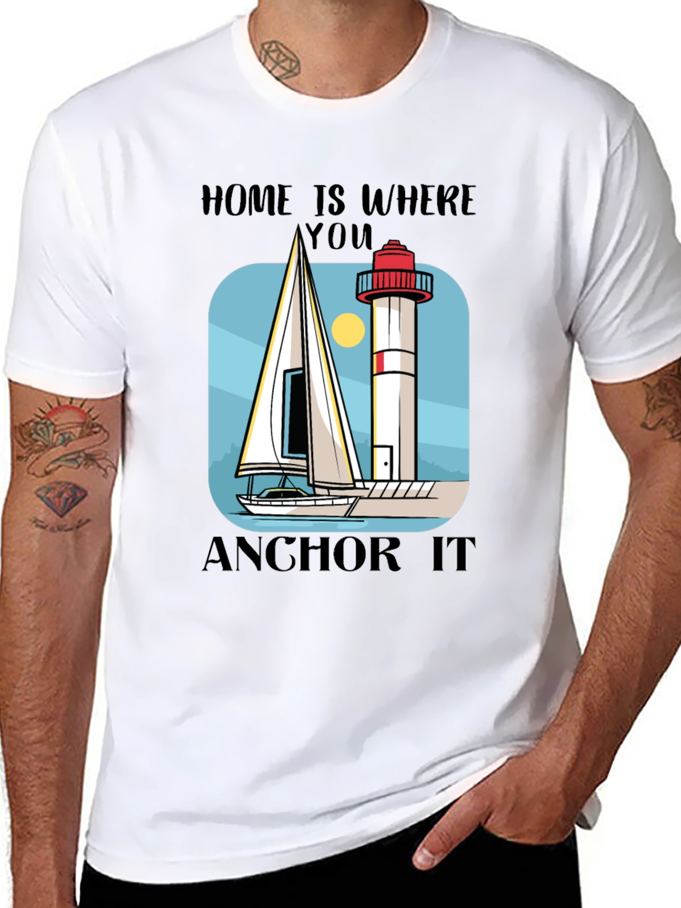 Home Is Where You Anchor It T-Shirt