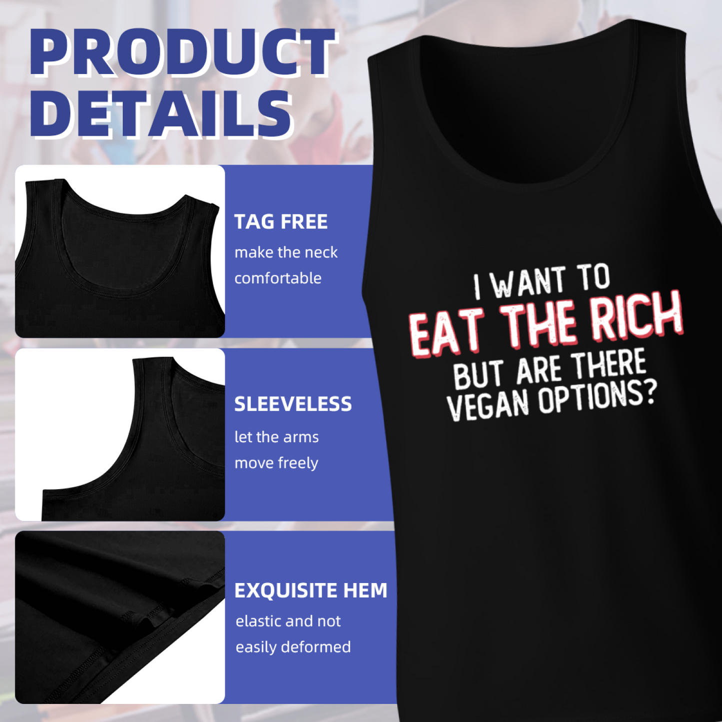 I Want To Eat The Rich But Are There Vegan Options Sarcasm Tank
