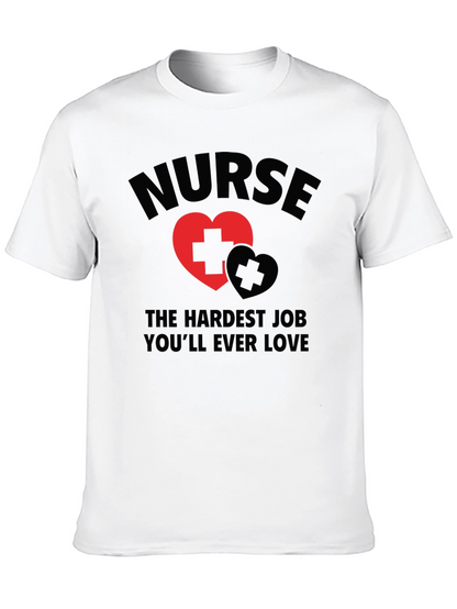 Nurse Hardest Job Love T-Shirt
