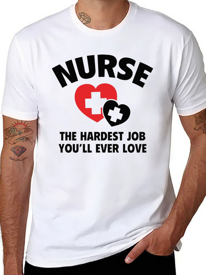 Nurse Hardest Job Love T-Shirt