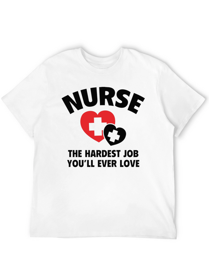 Nurse Hardest Job Love T-Shirt